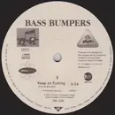 12inch Vinyl Single - Bass Bumpers - Keep On Pushing