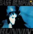 12inch Vinyl Single - Bass Bumpers - Runnin'