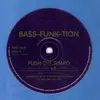 12inch Vinyl Single - Bass-Funk-Tion - Push The Tempo - Blue