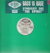 Bass Is Base - The Spirit