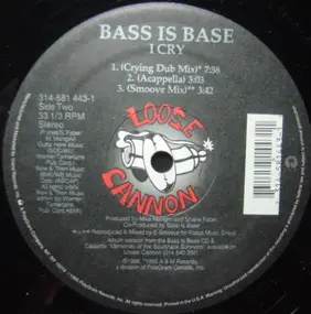 Bass Is Base - I Cry