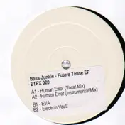 Bass Junkie - Future Tense EP