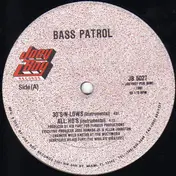 Bass Patrol - 30's-N-Lows / All Ho's