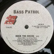 Bass Patrol - rock the house