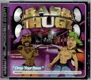 CD - Bass Thugz - Drop Your Bass