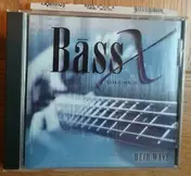 Bass X - Volume II Heir Wave