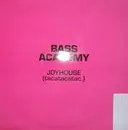 12'' - Bass Academy - Joyhouse (Tacatacatac...)
