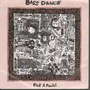 Bassdance - Pick A Pocket