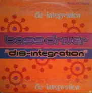 Bassdriver - Dis-integration