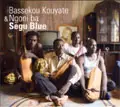 Bassekou Kouyate - segu blue