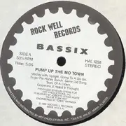 12'' - Bassix - Pump Up The Mo Town