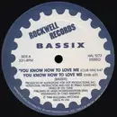 12inch Vinyl Single - Bassix - You Know How To Love Me
