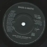 7inch Vinyl Single - Bassomatic - Ease On By