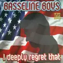 12inch Vinyl Single - Bassline Boys - I Deeply Regret That