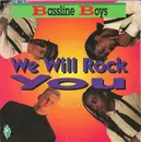7inch Vinyl Single - Bassline Boys - We Will Rock You