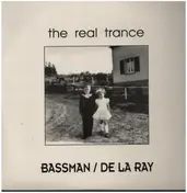 Bassman - The Real Trance