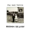 12inch Vinyl Single - Bassman / De La Ray - The Real Trance - White