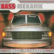 Bass Mekanik - Bass Mechanic