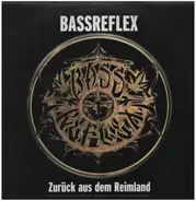 Bassreflex - Zurück aus dem Reimland