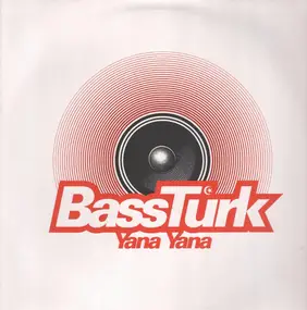 Bassturk - Yana Yana