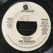 Bat McGrath - The Spy