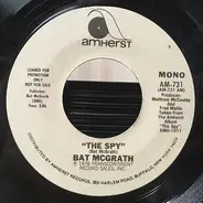 Bat McGrath - The Spy