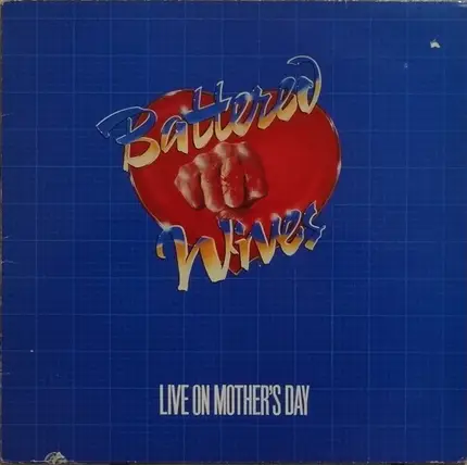 Battered Wives - Live On Mother's Day