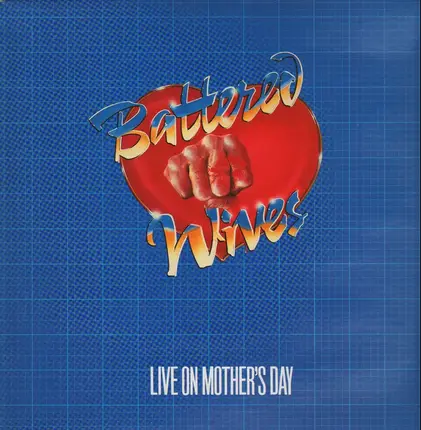 Battered Wives - Live on Mothers's Day