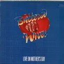 LP - Battered Wives - Live On Mother's Day