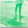 7inch Vinyl Single - Battman & Sharon - Sewer Gators - Signed