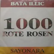 7inch Vinyl Single - Bata Illic - 1000 Rote Rosen