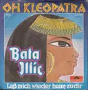 7inch Vinyl Single - Bata Illic - Oh Kleopatra