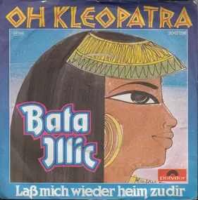 Bata Illic - Oh Kleopatra