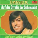7inch Vinyl Single - Bata Illic - Auf Der Straße Der Sehnsucht