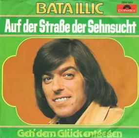 Bata Illic - Auf Der Straße Der Sehnsucht