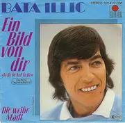 7inch Vinyl Single - Bata Illic - Ein Bild Von Dir