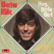 7inch Vinyl Single - Bata Illic - Hey, Little Girl