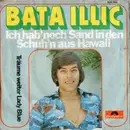 7inch Vinyl Single - Bata Illic - Ich Hab' Noch Sand In Den Schuh'n Aus Hawaii