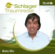 CD - Bata Illic - Schlager Traumreise