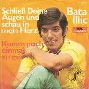 Bata Illic - Schließ Deine Augen Und Schau In Mein Herz