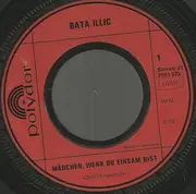 7inch Vinyl Single - Bata Illic - Mädchen, Wenn Du Einsam Bist