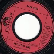 7inch Vinyl Single - Bata Illic - Hey, Little Girl