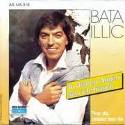 7inch Vinyl Single - Bata Illic - In Deinen Augen Seh Ich Tränen