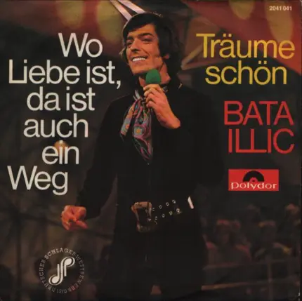 Bata Illic - Wo Liebe Ist, Da Ist Auch Ein Weg