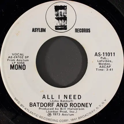 Batdorf & Rodney - All I Need
