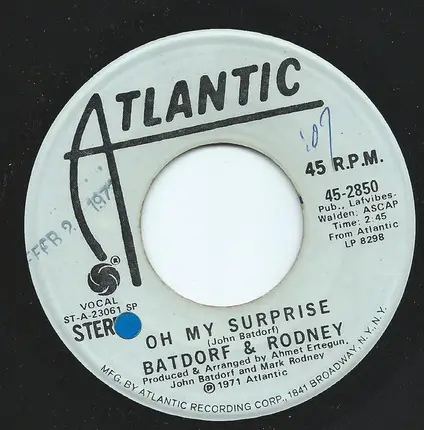 Batdorf & Rodney - Oh My Surprise