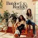 LP - Batdorf & Rodney - Life Is You