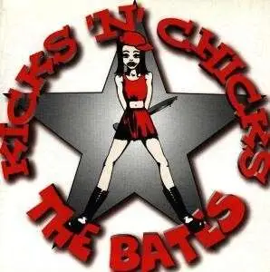 The Bates - Kicks 'N' Chicks