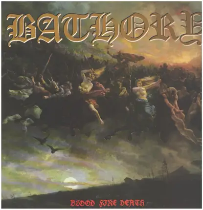 Bathory - Blood Fire Death