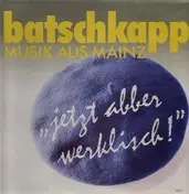 Batschkapp - Musik aus Mainz - Jetzt Abber Werklisch